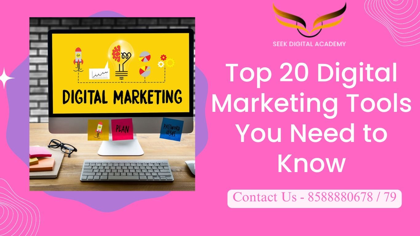 "Top 20 Digital Marketing Tools You Need to Know - Seek Digital Academy logo showcasing essential tools for mastering digital marketing strategies and boosting online presence."