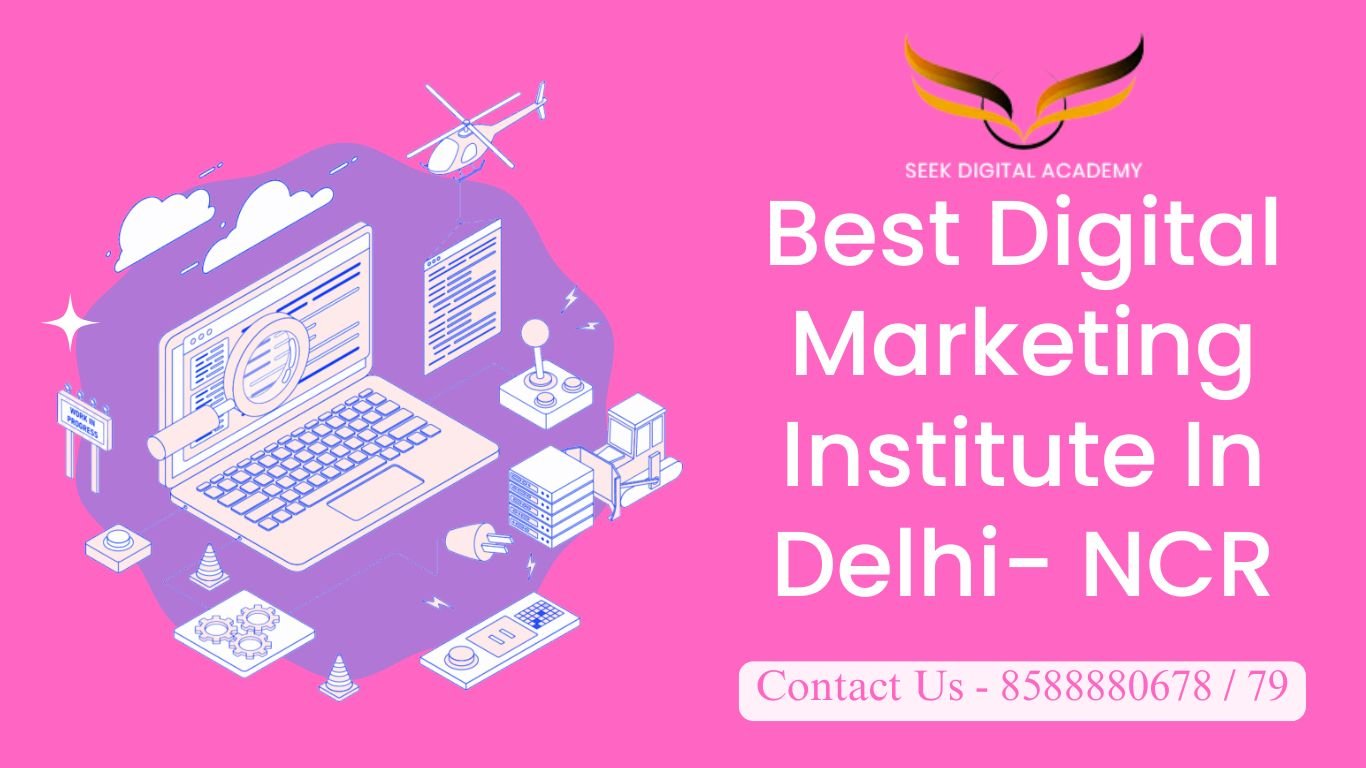 Aapka Digital Marketing Career Partner. Best Digital Marketing Institute In Delhi-NCR, offering top-tier training and 100% placement support."