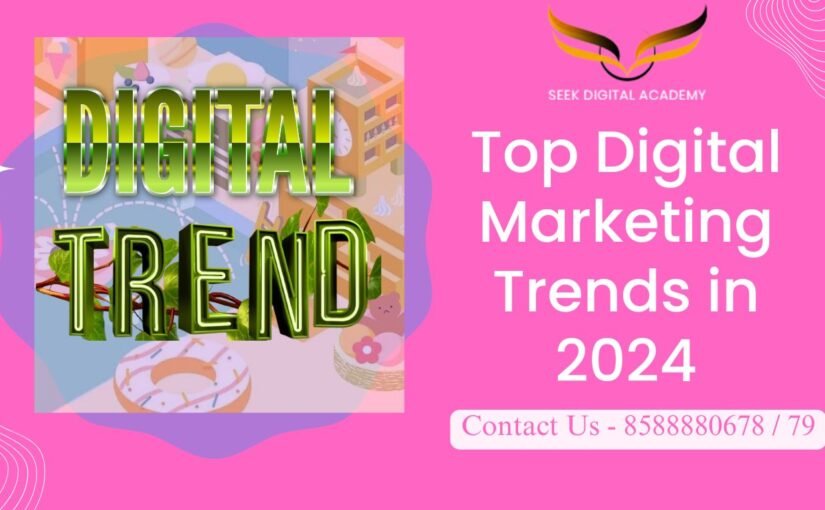 Overview of 2024 Digital Marketing Trends and SEO strategies from Seek Digital Academy.