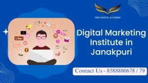 Poster of Seek Digital Academy – Digital Marketing Institute in Janakpuri with contact number and digital marketing icons