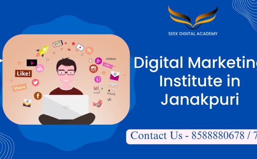 Poster of Seek Digital Academy – Digital Marketing Institute in Janakpuri with contact number and digital marketing icons