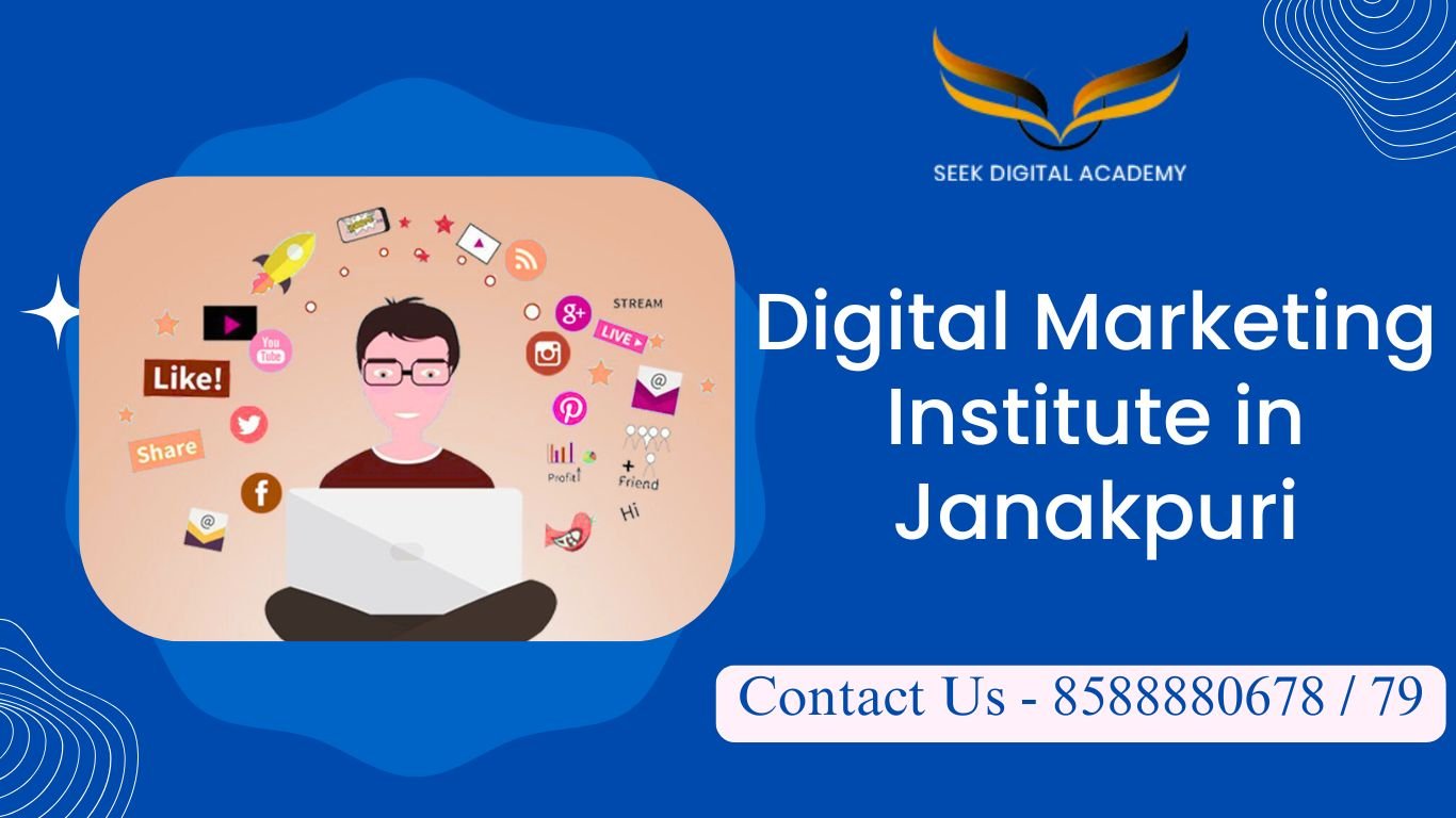 Poster of Seek Digital Academy – Digital Marketing Institute in Janakpuri with contact number and digital marketing icons